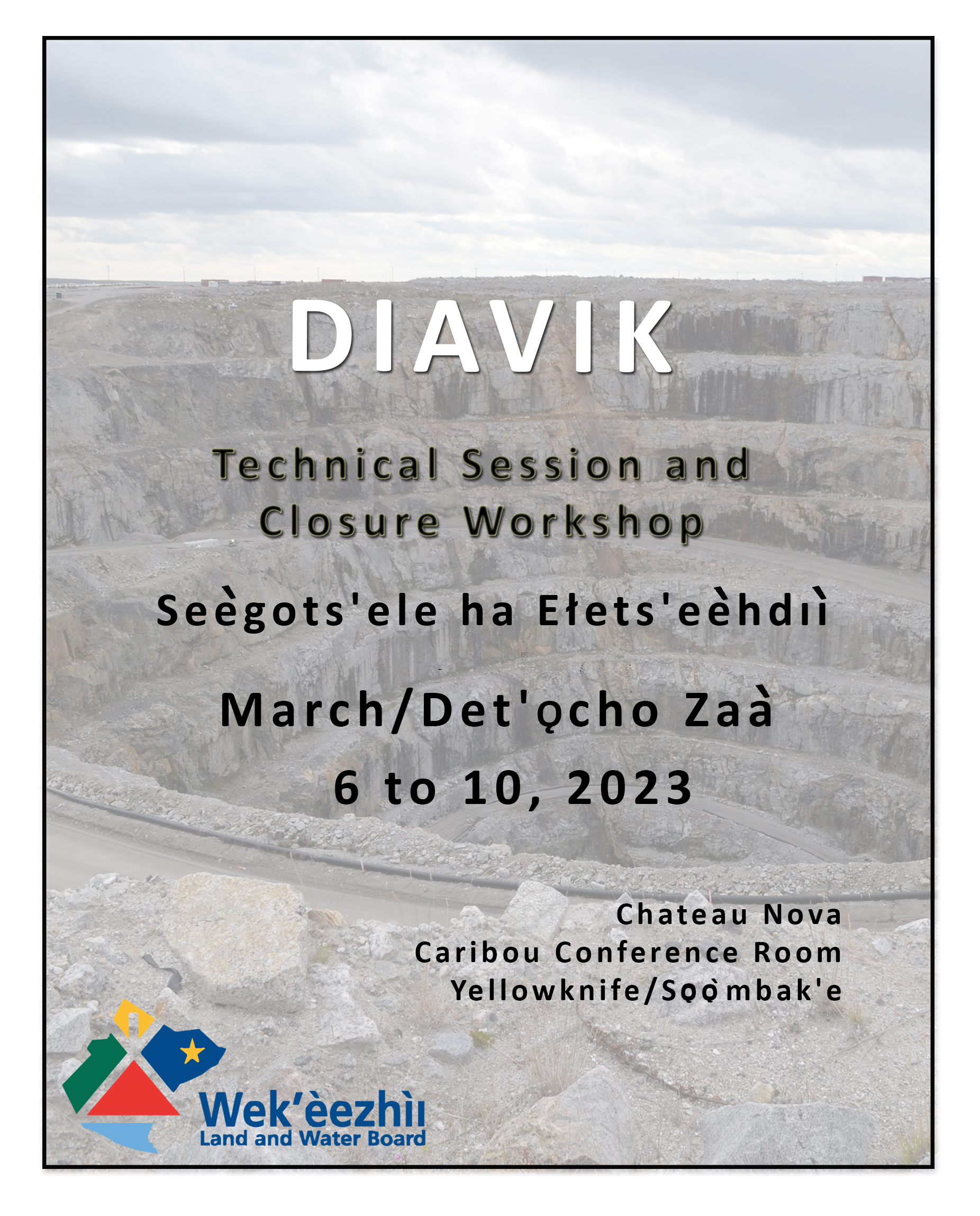 Diavik Technical Session and Closure Workshop